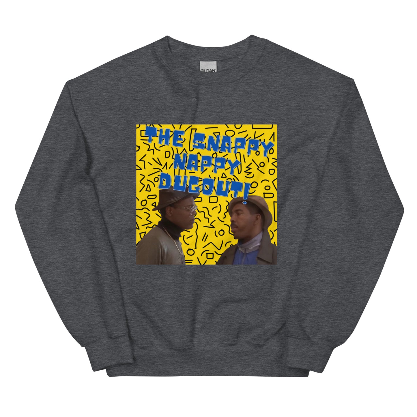 The Snappy Nappy Dugout Sweatshirt