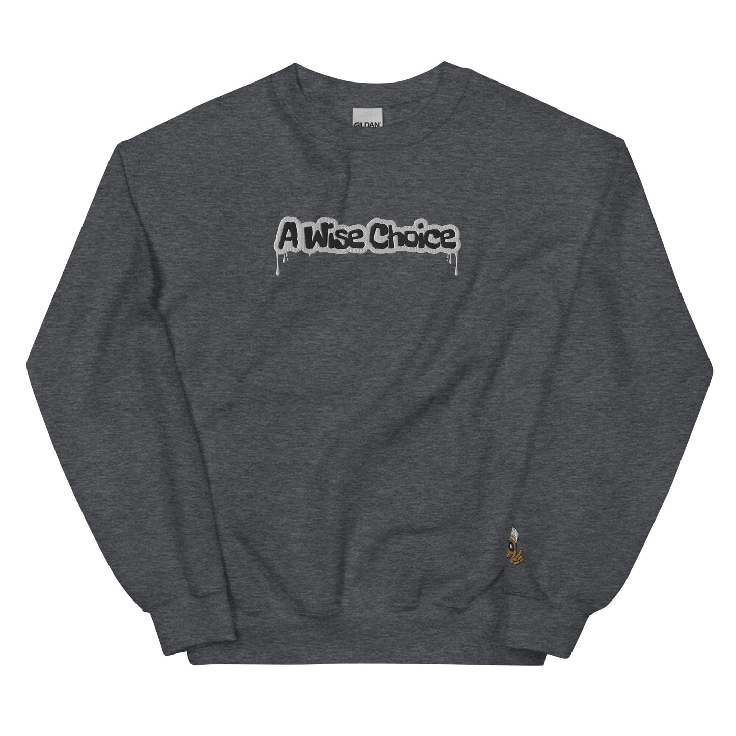 A Wise Choice Sweatshirt