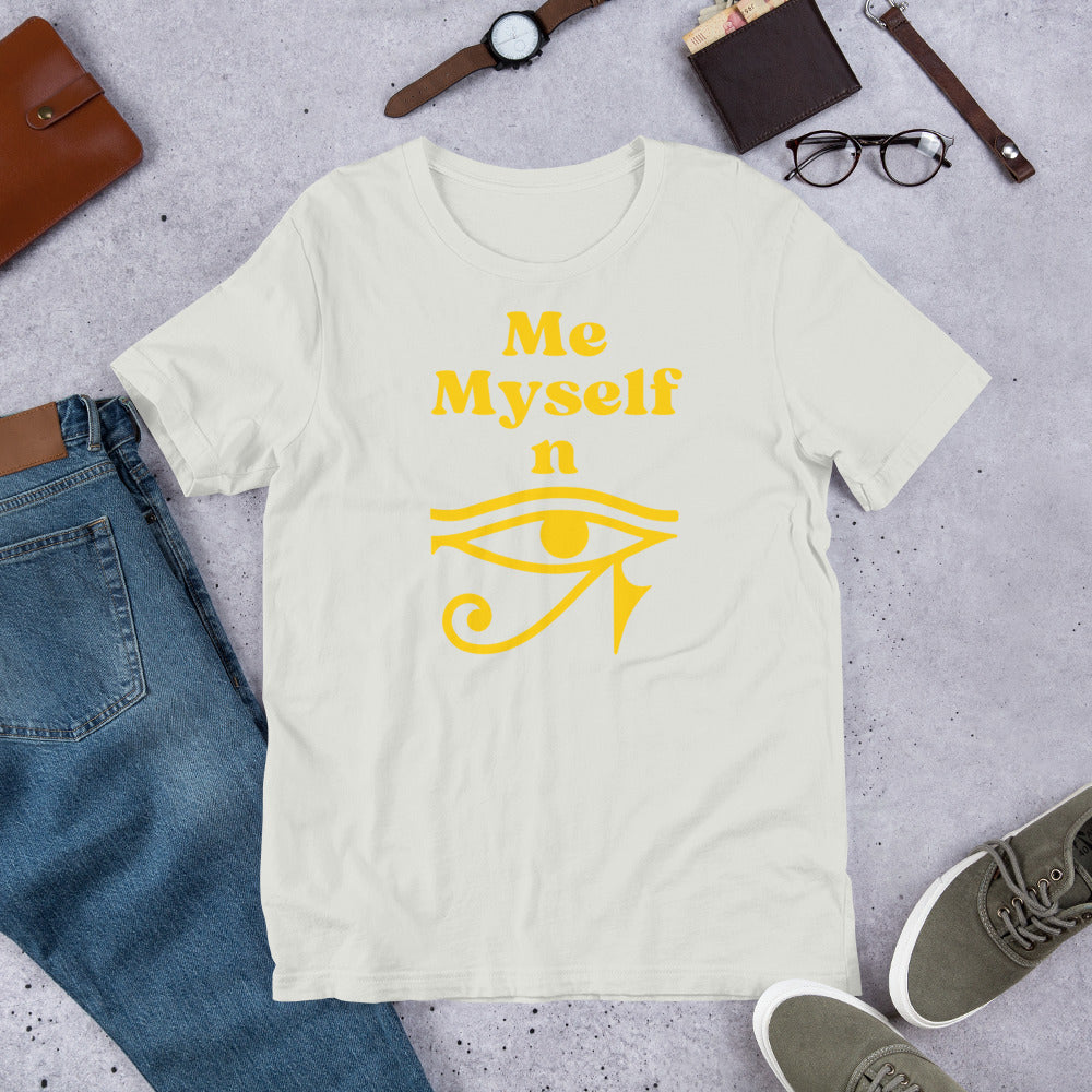 Me  Myself and Eye Unisex t-shirt A Wise Choice graphic designs 